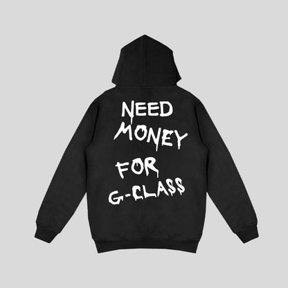 Hoodie "Need Money For G-Class"