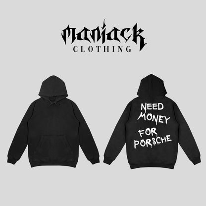 Hoodie "Need Money For Porsche"