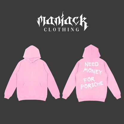 Pink Hoodie "Need Money For Porsche"