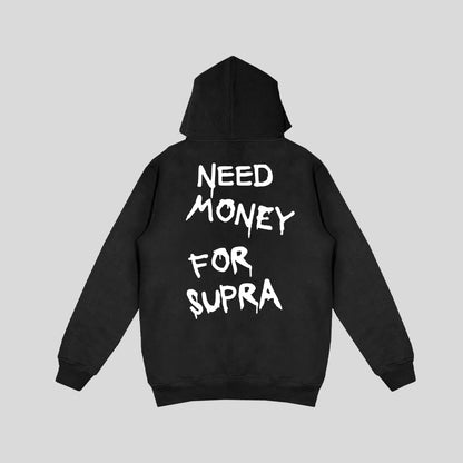 Hoodie "Need Money For Supra"